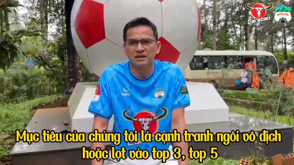 HLV Kiatisuk Senamuang nói thẳng mục tiêu vô địch của HAGL